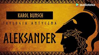 Karol Bunsch quotAleksanderquot  audiobook [upl. by Ilyssa]