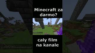 PRAWDA O quotDARMOWYMquot MINECRAFCIE part 4 [upl. by Garrott175]