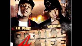 Webbie Ft Lil Phat Fuck Wit Me [upl. by Ferd20]