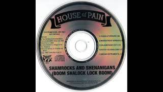 House Of Pain  Shamrocks And Shenanigans Boom Shalock Lock Boom Clean LP Version [upl. by Jeth256]