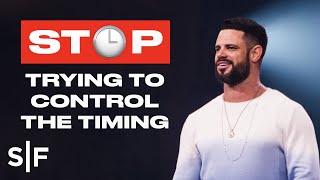 Stop Trying To Control The Timing  Steven Furtick [upl. by Yerd]