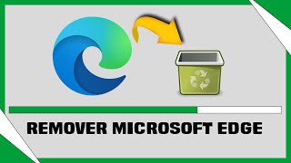 Como Desinstalar Navegador Microsoft Edge do Windows 11 e 10 [upl. by Schroeder]