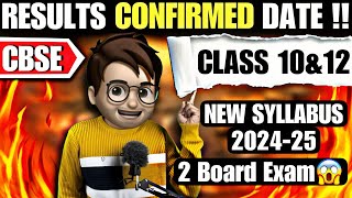 Class1012 Results Confirmed Date   2 Board Exams in 1 Year😱  Cbse Latest Syllabus 202425 [upl. by Bogey500]