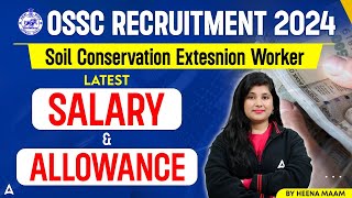 OSSC SCEW Salary amp Allowances  OSSC SCEW Recruitment 2024  By Heena Mam [upl. by Joey606]