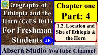 4 Geography of Ethiopia and the Horn Location and Size of Ethiopia amp the Horn [upl. by Issak]