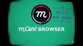 How to use Mcent Browser [upl. by Inek482]