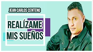 Realízame Mis Sueños Jean Carlos Centeno  Video Letra ᴴᴰ [upl. by Milone]