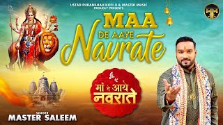 MAA DE AAYE NAVRATE  MASTER SALEEM  SONU BHAGAT  DEVI BHAJAN 2024  MASTER MUSIC [upl. by Edison]