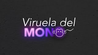 ¿Conoces cómo se transmite la Viruela del Mono [upl. by Nesnah]