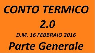 Conto Termico 20  Parte Generale [upl. by Linkoski]