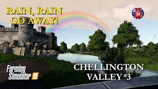 CHELLINGTON VALLEY 3  RAIN RAIN GO AWAY  Farming Simulator 19 Lets Play Survival FS19 [upl. by Trainer68]