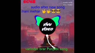 varinder brar new Punjabi song audio alter   Shani mehar [upl. by Serg]