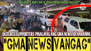 NAKO PO GMA NEWS PINALAYAS NG MGA DUTERTE SUPPORTERS BIAS MAG BALITA BAYARAN NG VANGAG NA ADMIN [upl. by Weisler]