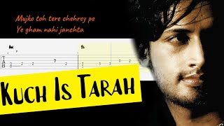 Kuch Is Tarah Guitar Lesson  Doorie  Kuch Is Tarah Guitar Cover with Chords and Tabs  Atif Aslam [upl. by Kale372]