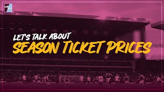 LETS TALK ABOUT THE ASTON VILLA SEASON TICKET PRICES  Claret amp Blue [upl. by Solenne]