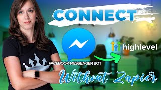 Connect Facebook Messenger Bot to GoHighLevel WITHOUT Zapier [upl. by Sandy]