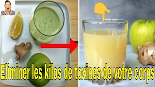 Mélangez du gingembre de la pomme et du citron pour éliminer les kilos de toxines de votre corps [upl. by Thomasa]