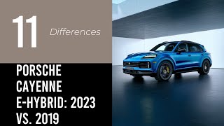 Porsche Cayenne EHybrid 2023 vs 2019 [upl. by Weeks]