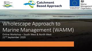 Workshop Wholescape Approach to Marine Management WAMM North West and South West [upl. by Luelle]