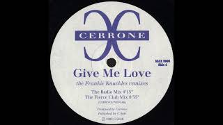 Cerrone  Give Me Love The Fierce Club Mix [upl. by Razid]