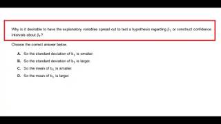 Why is it desirable to have the explanatory variables spread out to test a hypothesis regarding or [upl. by Aniger150]