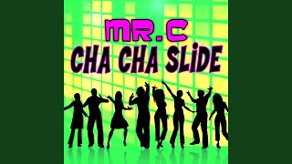 Cha Cha Slide ReRecorded Remastered [upl. by Nyl]