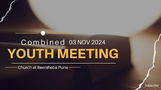 03 NOV 2024  COMBINED YOUTH MEETING  CHURCH AT BEERSHEBA PUNE  hebronchurch youthmeet [upl. by Einnal]