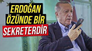 Erdoğan Özünde Bir Sekreterdir [upl. by Paget595]