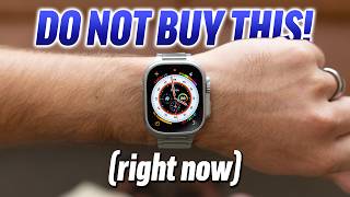 STOP Do NOT Buy an Apple Watch right now [upl. by Brice]