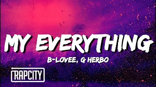 BLovee G Herbo  My Everything Lyrics Part III [upl. by Terrena]