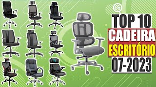 Qual a MELHOR CADEIRA ERGONÔMICA ATUALMENTE 07 2023 ESCRITÓRIO e HOME OFFICE [upl. by Ennaeirrac]