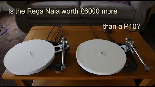 Rega Naia v P10  why is it so much more expensive [upl. by Okram289]