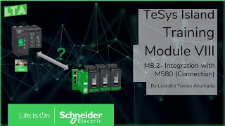 Training TeSys Island  M82 Integration with Modicon M580 Connection [upl. by Nivanod]