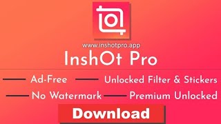 Inshot pro Latest version Apk  Inshot pro mod apk all unlocked  Inshot video editor pro [upl. by Goldia733]