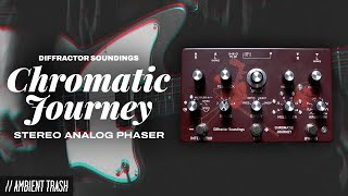 Diffractor Soundings  Chromatic Journey Stereo Analog Phaser Pedal  Full Demo [upl. by Ahsenad]