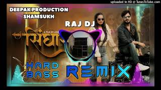 singhasan song remix Raj dj shamsukh Deepak production [upl. by Raasch806]