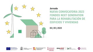 Jornada Nueva convocatoria 2023 Fondos Next Generation para la rehabilitación [upl. by Htebaile]