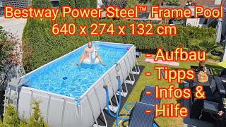 Bestway Power Steel™ Frame Pool  640 x 274 x 132 cm Aufbau Anleitung Tipps Hilfe amp Infos [upl. by Llerrad]