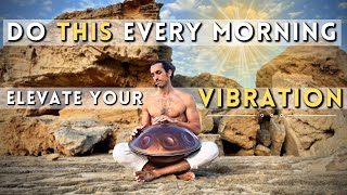 15 Minute Daily Breathing Routine To Raise Your Vibration I Handpan Meditation [upl. by Nnyleahs]