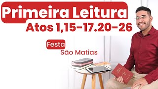 1ª Leitura de hoje 14052024  Atos dos Apóstolos 115172026  Festa de São Matias [upl. by Aihsila202]