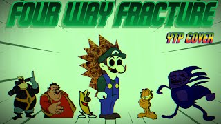 FourWay Fracture YTP Cover [upl. by Aikyt677]