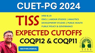 TISS CUET PG Expected Cut offs 2024  CUET PG 2024  TISS HRMampLR ODCL COQP12  TISS PPG COQP11 [upl. by Yggep469]