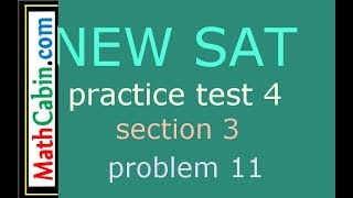 SAT Practice Test 4 Section 3 Problem 11 [upl. by Royden]