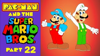 PacMan amp The Super Mario Bros Part 22 Back To The Bros [upl. by Danit]