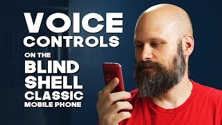 The BlindShell Classic Mobile Phone  Voice Control  The Blind Life [upl. by Noslien]