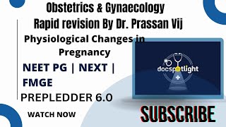 7Physiological Changes in Pregnancy OBGYN Rapid Revision 60📖📚 by DrPrasan Vij youtube Neetpg [upl. by Anihsat]