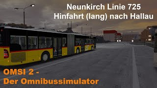 Omsi 2 Neunkirch Linie 725 Hinfahrt lang nach Hallau MB O530G FL [upl. by Dane]