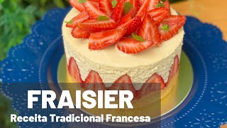 FRAISIER  RECEITA TRADICIONAL FRANCESA  COM MORANGOS [upl. by Drucilla117]