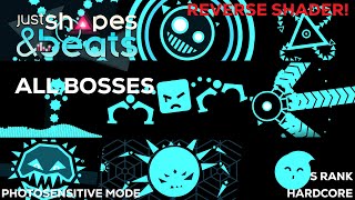 Just Shapes amp Beats  REVERSE SHADER all Bosses Hardcore S rank Photosensitive mode [upl. by Jemie]