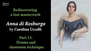 Introducing quotAnna di Resburgoquot  Part 13 Drama and classroom technique [upl. by Rehtaeh]